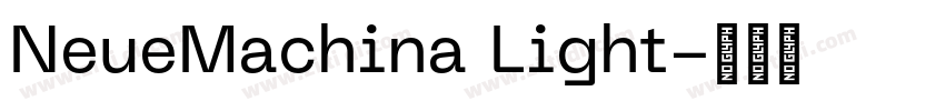 NeueMachina Light字体转换 NeueMachina Light字体转换